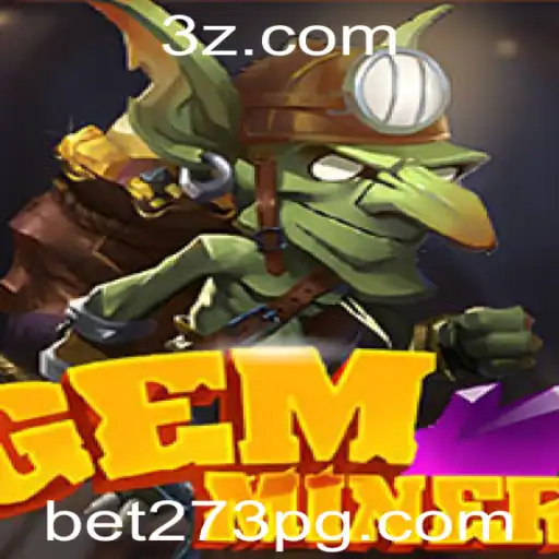 bet273 - Descubra o Fascinante Mundo de GemMiner: O Jogo de Estratégia e Aventura Com a Palavra-Chave 'bet273'